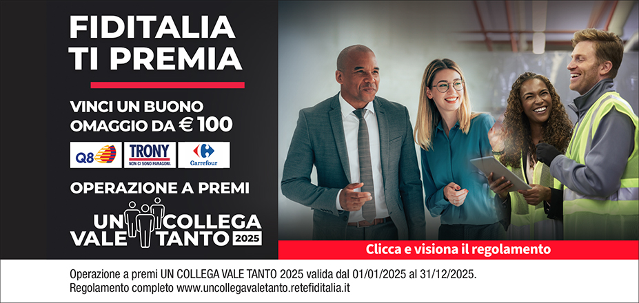 Agenzia Maxifin Srl Fiditalia | Pomezia | Fiditalia ti premia - Vinci un buono omaggio da €100. Operazione a premi. Clicca e visiona il regolamento. Operazione a premi UN COLLEGA VALE TANTO 2025 valida dal 01/01/2025 al 31/12/2025. Regolamento completo www.uncollegavaletanto.retefiditalia.it